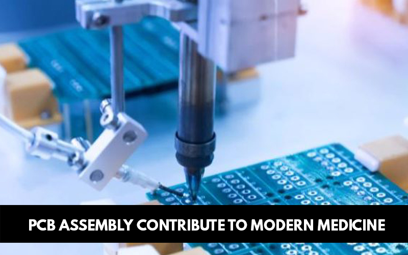 PCB Assembly contribute to Modern Medicine